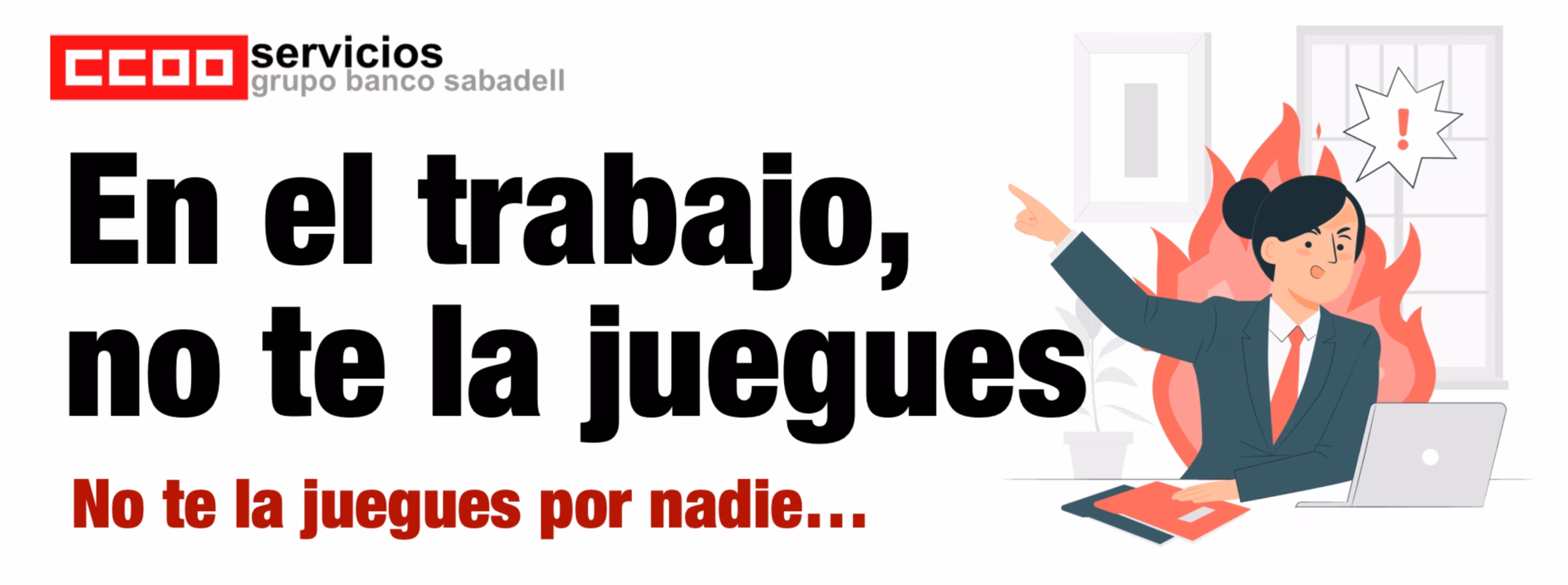 En el trabajo, no te la juegues