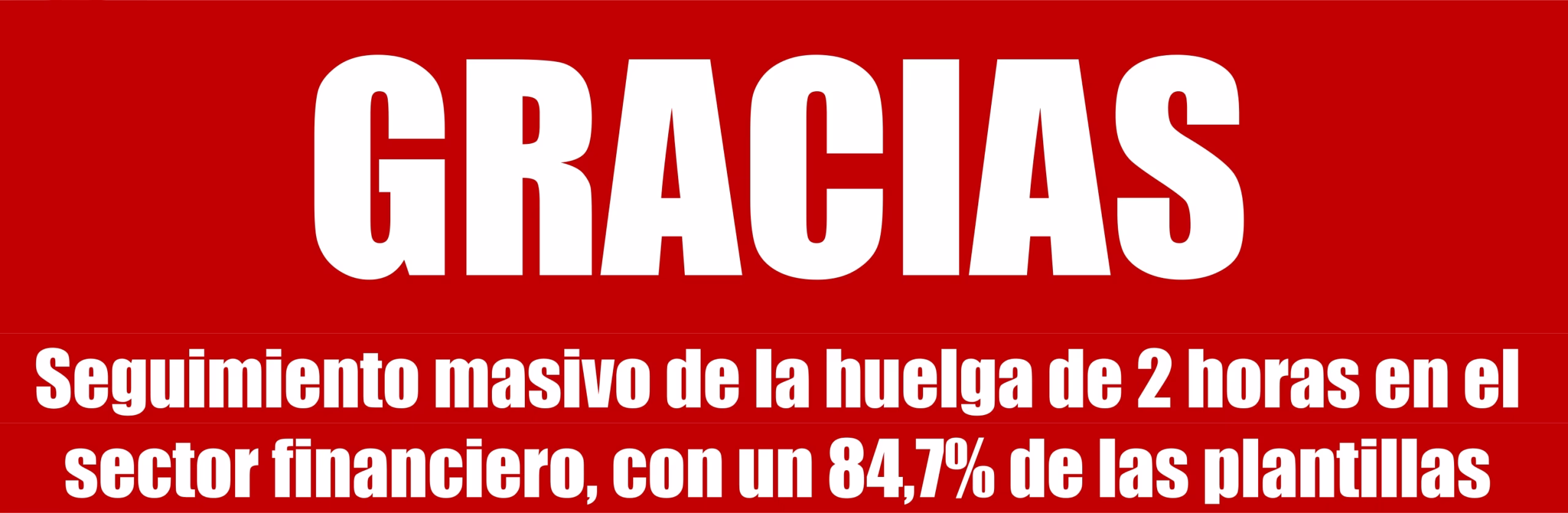 Éxito de la huelga  de 2 horas